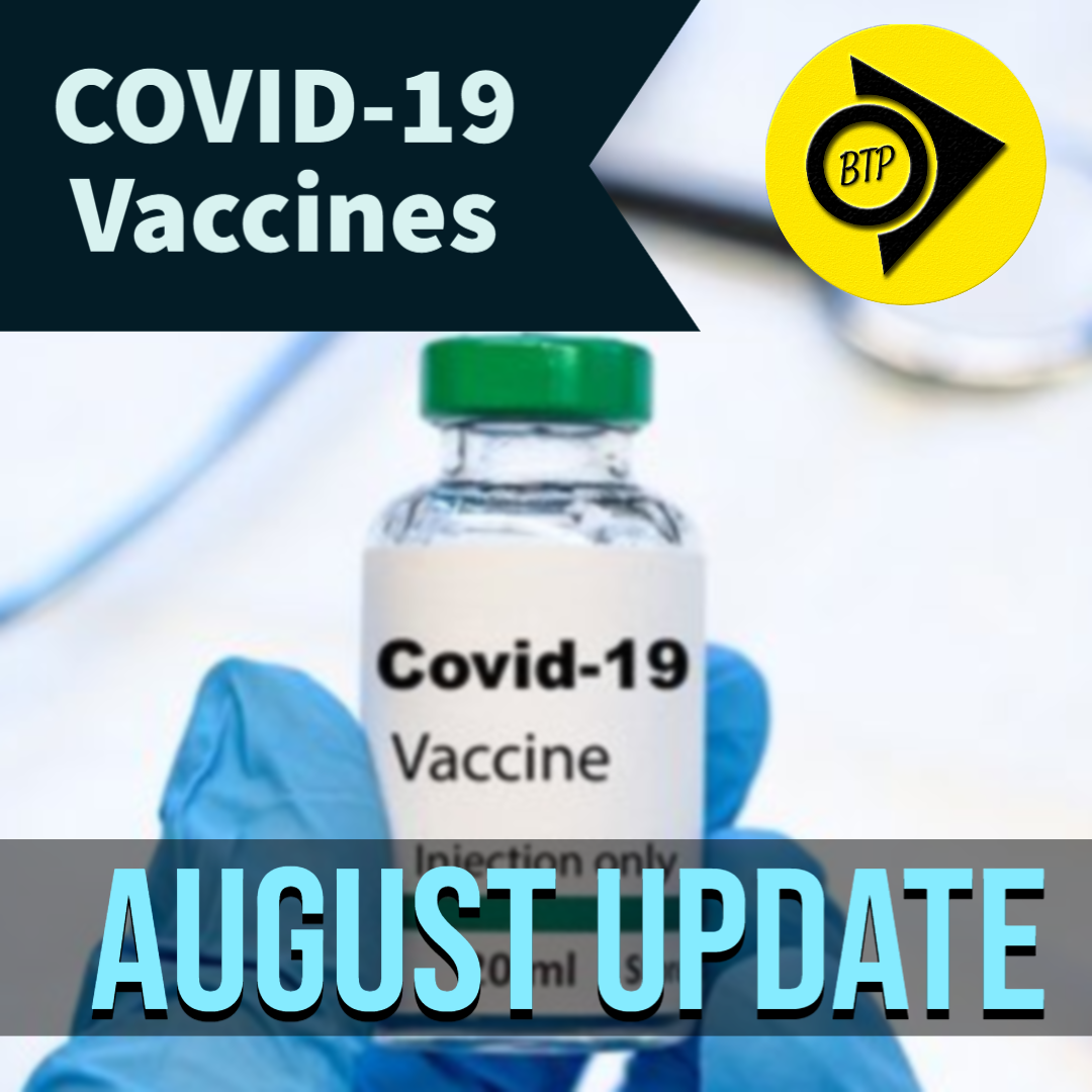 Covid 19 Vaccine Update August. Besides the POINT