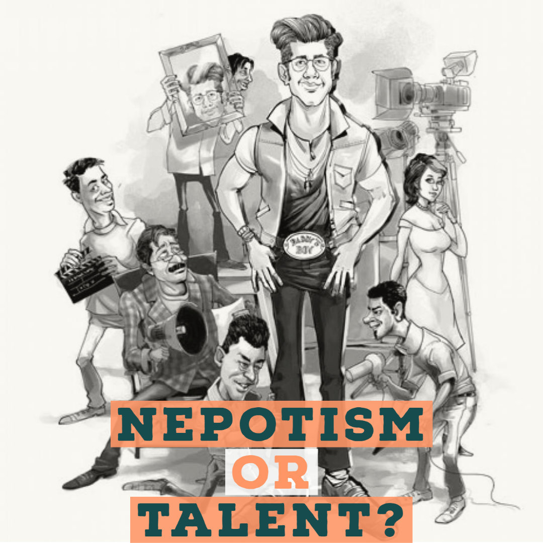 Nepotism Or Talent?