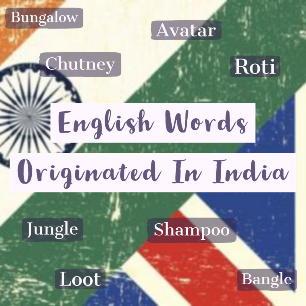 English words originated in India and used in India