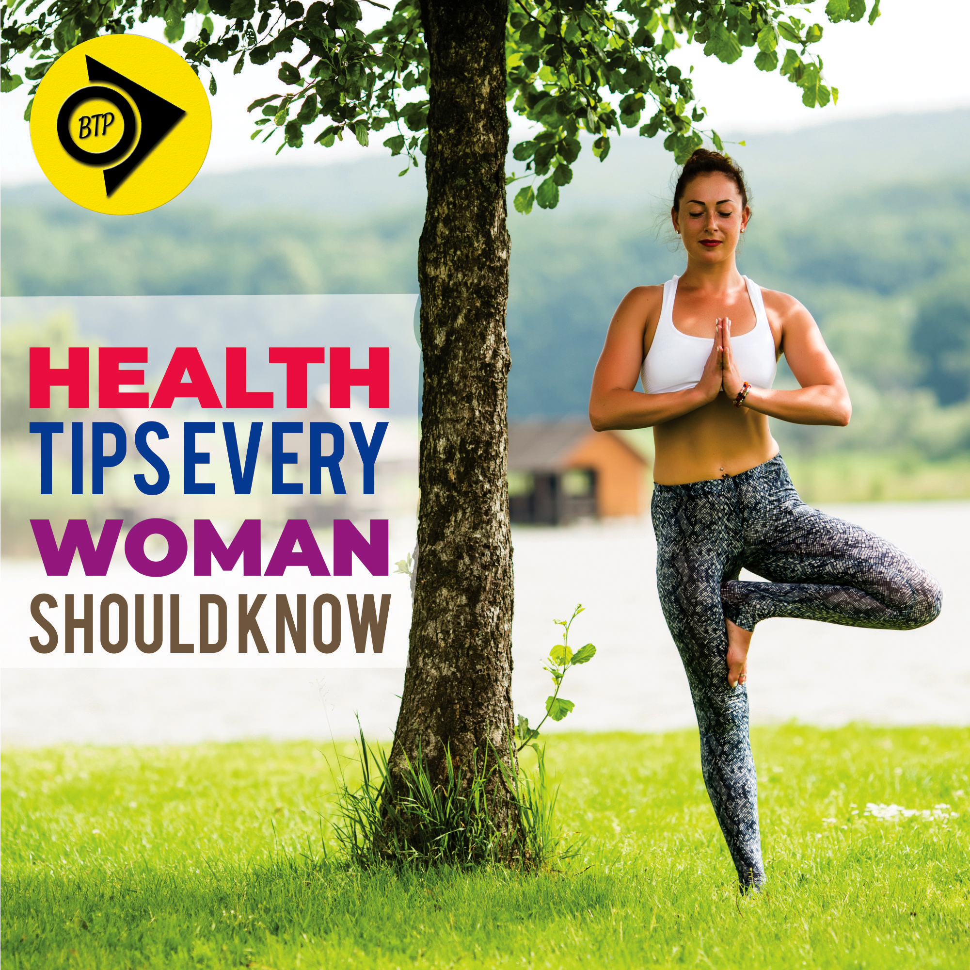 Health Tips Every Woman Should Know