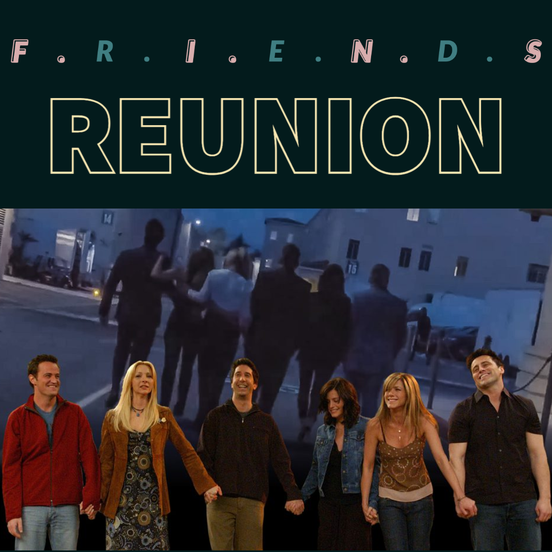 F.R.I.E.N.D.S REUNION- The One Where They Get Back Together