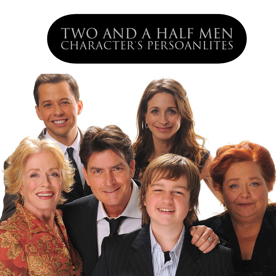 Two And A Half Men Character’s Personalities